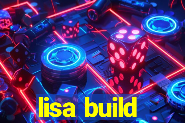 lisa build